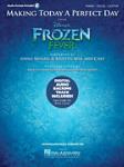 Hal Leonard   Kristen Bell Making Today a Perfect Day - Piano / Vocal