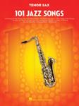 101 Jazz Songs for Tenor Sax Tenor Sax