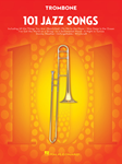 101 Jazz Songs for Trombone Trombone
