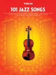 101 Jazz Songs for Violin Violin
