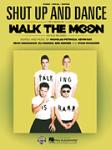 Shut Up and Dance [pvg] Walk the Moon
