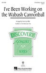 I've Been Working on the Wabash Cannonball
