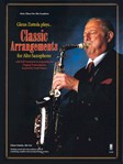 Glenn Zottola Plays Classic Ararrangements for Alto Saxophone w/cd