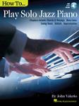 How to Play Solo Jazz Piano w/online audio [piano]