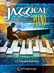 Jazzical Piano - Classical Favorites Played in Jazz Style Piano