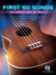First 50 Songs You Should Play on Ukulele [ukulele]