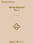 String Quartet No 2 [string quartet] Bolcom String Qrt