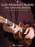 Left-Handed Ukulele The Complete Method w/online audio [ukulele]