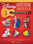 Disney Hits for Ukulele - 23 Songs to Strum & Sing Ukulele