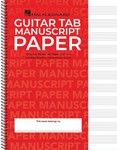 Guitar Tablature Manuscript Paper - Wire-Bound