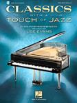 Hal Leonard Various Lee Evans  Classics with a Touch of Jazz - Piano Solo
