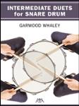 Intermediate Duets for Snare Drum [drum duet] Garwood Whaley Snare Duo