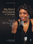 Big Band Standards for Females Vol. 1