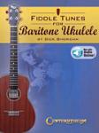 Fiddle Tunes for Baritone Ukulele w/online audio