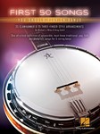 First 50 Songs You Should Play on Banjo [banjo]