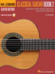 Hal Leonard Classical Guitar Method - Book 2 - An Intermediate-Level Guide with Step-by-Step Instructions