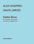Kettle Brew w/online audio [percussion ensemble] Shapiro/Jarvis Perc Ens