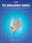101 Broadway Songs for Horn Horn