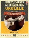 Intros Endings & Turnarounds for Ukulele w/online video [ukulele]