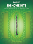 101 Movie Hits for Clarinet Clarinet