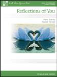 Reflections of You [early intermediate piano duet] Hartsell