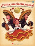 ¡Canta, mariachi, canta! w/online audio [music education] BOOK WITH