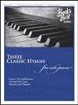 Three Classic Hymns [piano] Fred Bock