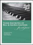 Three Favorites of Bill and Gloria Gaither [piano solo] Fred Bock