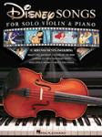 Disney Songs for Solo Violin and Piano [violin]
