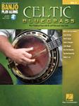 Celtic Bluegrass: Hal Leonard Banjo Play-Along, Vol. 8 (Book/Audio)