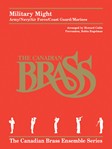 Military Might (Army/Navy/Air Force/Coast Guard/Marines) [Brass Quintet with Optional Percussion] Brass Qnt