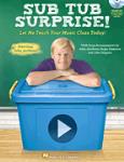 Sub Tub Surprise [music education] TEACHER/DV