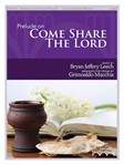 Prelude on Come Share the Lord [organ] Organ Solo