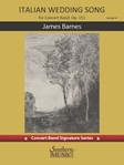 Italian Wedding Song [concert band] Barnes Conc Band