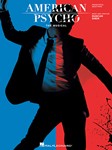 American Psycho: The Musical - Vocal Selections