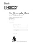 Five Pieces and a Ghost from Children's Corner for Clarinet and String Quartet - Score