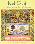 Kol Dodi  Jewish Music For Weddings