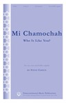 Mi Chamochah (Who Is Like You)
