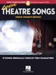 Teen Theatre Songs Young Women's Edition w/online audio [vocal]