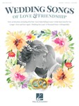 Hal Leonard   Various Wedding Songs of Love & Friendship 2nd Edition - Piano / Vocal / Guitar