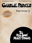 Charlie Parker Play-Along - Real Book Multi-Tracks Volume 4