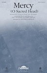 Mercy (O Sacred Head) [choral satb] Sorenson