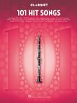 101 Hit Songs - for Clarinet Clarinet