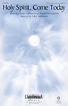 Holy Spirit, Come Today [choral satb] SATB/FLUTE