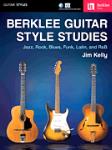 Berklee Guitar Style Studies w/online audio/video [guitar] Kelly
