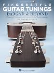 Fingerstyle Guitar Tunings DADGAD & Beyond wonline audio [guitar]