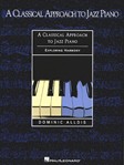 Classical Aproach To Jazz Piano
