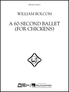 E B Marks William Bolcom   William Bolcom - A 60-Second Ballet (For Chickens)