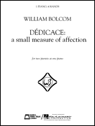 E B Marks Bolcom   Dédicace - A Small Measure of Affection - 1 Piano  / 4 Hands