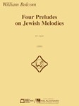 Four Preludes On Jewish Melodies